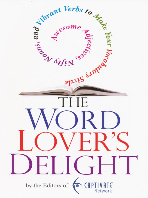 Title details for The Word Lover's Delight by From the Editors of the Captivate Network - Available